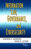 Information Law, Governance, and Cybersecurity
