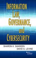 Information Law, Governance, and Cybersecurity