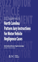 June 2022 Supplement to North Carolina Pattern Jury Instructions for Motor Vehicle Negligence Cases