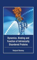 Dynamics, Binding and Function of Intrinsically Disordered Proteins