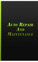 Auto Repair And Maintenance: Vehicle Maintenance Organizer