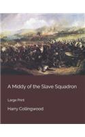 A Middy of the Slave Squadron