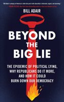 Beyond the Big Lie
