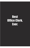 Best Office Clerk. Ever.