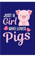 Just a Girl Who Loves Pigs