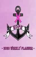 Hope: Anchor Pink Ribbon Breast Cancer Awareness Weekly Personal Organizer, Motivational Planner and Calendar Tracker Scheduler