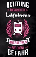 Lokführerin: Punktiertes Notizbuch für Lokführerinnen - 6 x 9 Zoll, ca. A5 -100 Seiten - Dot-Grid - Notizbuch für die Arbeit oder Freizeit