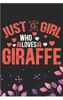 Just A Girl Who Loves Giraffe