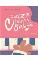Jazz Hands Baby