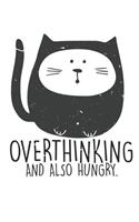 Overthinking And Also Hungry Cat