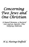 Concerning Two Jews and One Christian