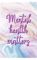 Mental Health Matters