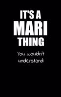 It's a MARI Thing You Wouldn't Understand