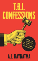 T.B.I. Confessions