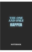 The One And Only Rapper Notebook: 6x9 inches - 110 dotgrid pages - Greatest Passionate working Job Journal - Gift, Present Idea