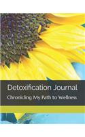 Detoxification Journal: Chronicling My Path to Wellness