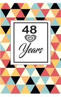 48 years: 48th fourty-eigth Birthday Gift for Women fourty eight year old daughter, son, boyfriend, girlfriend, men, wife and husband, cute and funny blank li