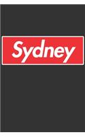 Sydney: Sydney Planner Calendar Notebook Journal, Personal Named Firstname Or Surname For Someone Called Sydney For Christmas Or Birthdays This Makes The Pe