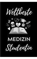 Weltbeste Medizin Studentin: A5 Notizbuch TAGEBUCH schöner Spruch für zukünftige Ärzte Medizinstudium Studentennotizbuch Mediziner Tagebuch Physikum Studienbeginn