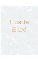 Hustle Hard: Inspirational Quote Bullet Journal, Radiant White Marble and Rose Gold - 8.5 x 11, 120 Dot Grid Pages