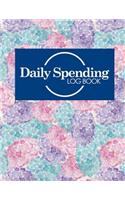 Daily Spending Log Book: (Daily Spending Log Book)