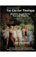 Tai Chi for Therapy Instructor's Guide