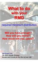 What to do with your RMD: How much will you spend?