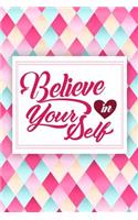 Believe in Yourself