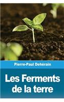 Les Ferments de la terre