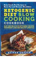 Ketogenic Diet Slow Cooking Cookbook