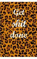 Get Shit Done: Homework Book Notepad Composition and Journal Diary