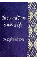 Twists and Turns, Stories of Life