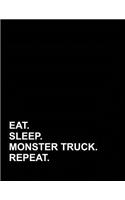 Eat Sleep Monster Truck Repeat