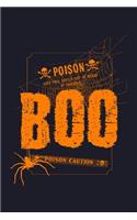 Boo Keep This Bottle Out of Reach of Children Poison Caution: Blank Lined Journal to Write in - Ruled Writing Notebook
