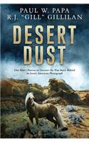 Desert Dust: One Man's Passion to Uncover the True Story Behind an Iconic American Photograph