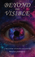 Beyond the Visible