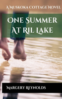 One Summer at Ril Lake