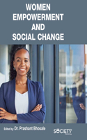 Women Empowerment and Social Change: (The ECS Series of Texts and Monographs)
