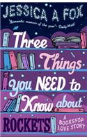 Three Things You Need to Know About Rockets: A Memoir