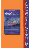 Walking on Water: Reaching God in Our Time
