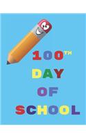 100th Day of School: Boys K-2 Story Paper Exercise Notebook