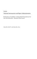 Evaluation of Candidate Working Fluid Formulations for the Electrothermal - Chemical Wind Tunnel