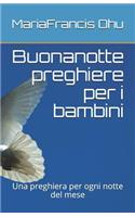 Buonanotte preghiere per i bambini: Una preghiera per ogni notte del mese(1 Serie Di Libri Per Bambini)