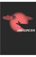 Lunar Eclipse 2019: Journal 6x9 100 Lined Pages