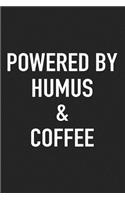 Powered by Humus and Coffee