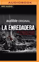 La Enredadera