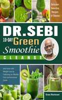 Dr. Sebi 10-Day Green Smoothie Cleanse