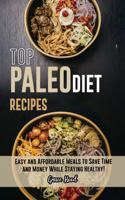 Top Paleo Diet Recipes: Easy and Affordable Meals to Save Time and Money While Staying Healthy! (with pictures)