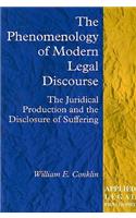 The Phenomenology of Modern Legal Discourse