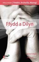 Ymdrin, Ymchwilio, Mynegi: Ffydd a Dilyn